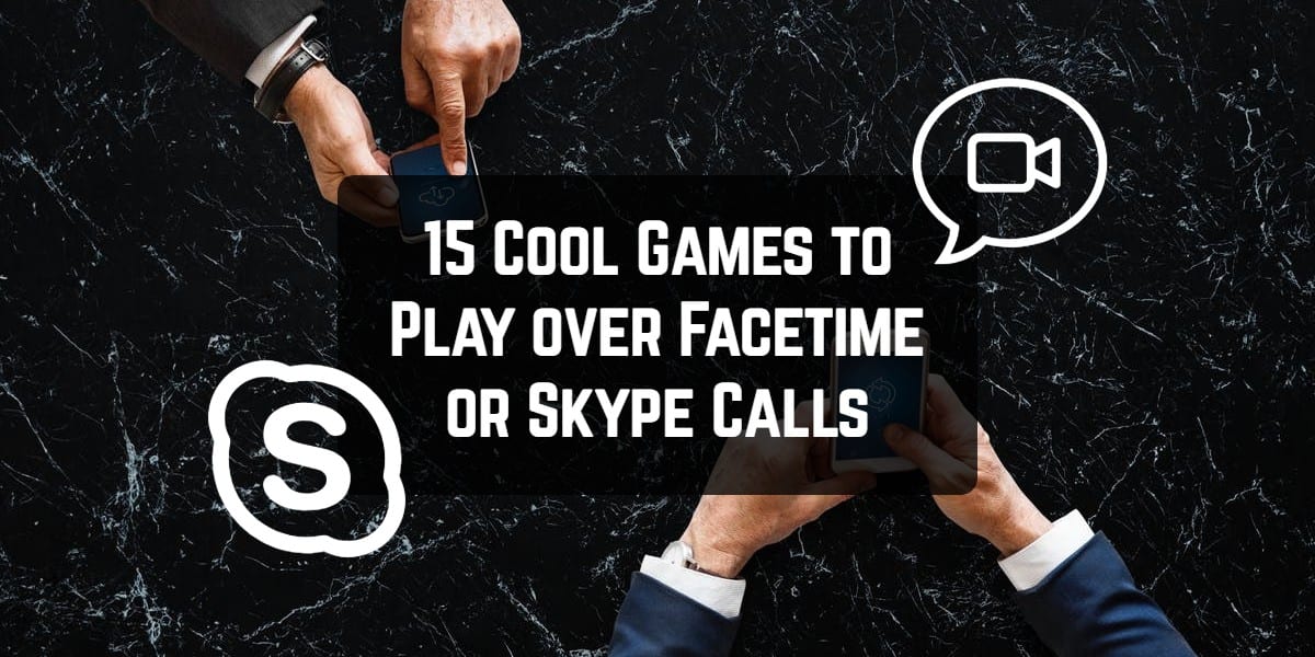 Top 10 Games to Play over Skype - Gaming Zone