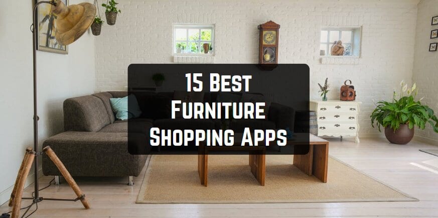 15 Best Furniture Shopping Apps For Android Ios 2019