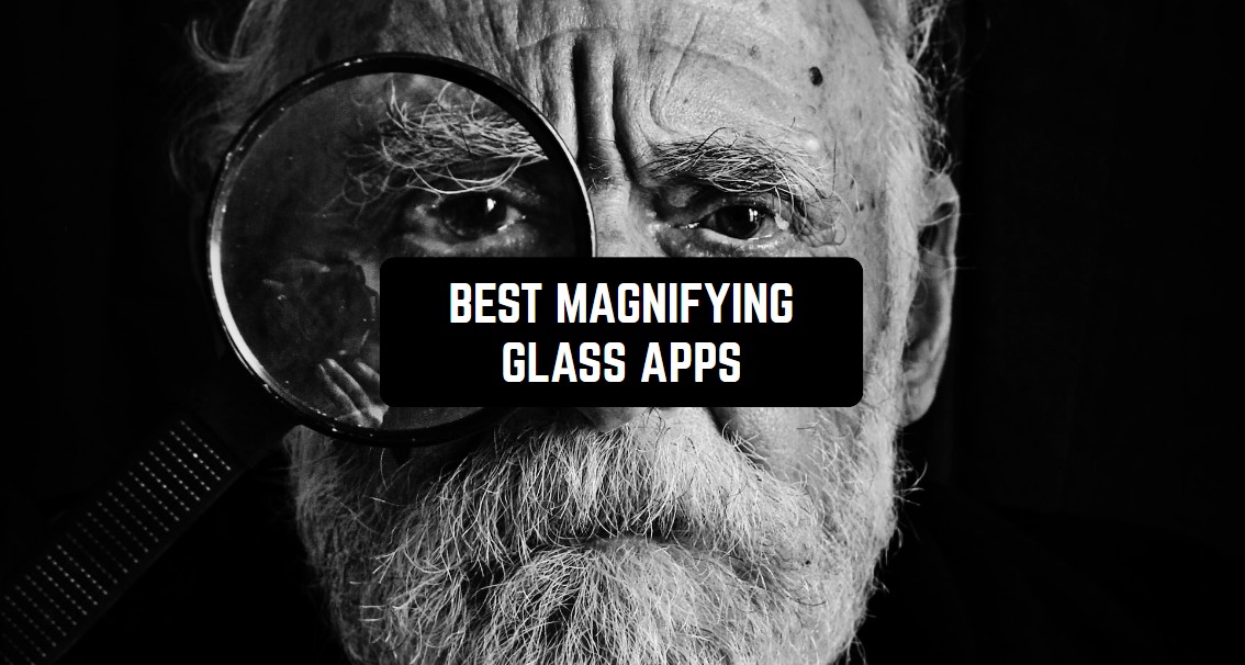 14 Best Magnifying Glass Apps for Android & iOS Freeappsforme Free