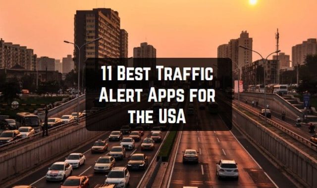 11 Best Traffic Alert Apps for the USA (Android & iOS)