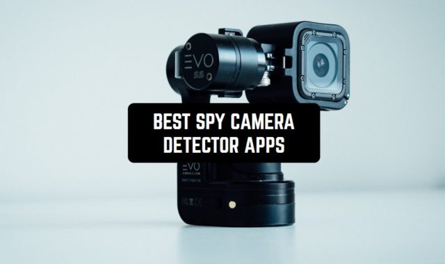 14 Best Spy Camera Detector Apps for Android & iOS