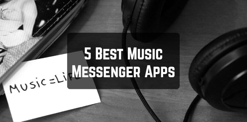 5 Best Music Messenger Apps