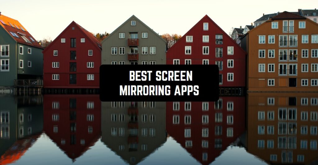 12 Best Screen Mirroring Apps For Android & IOS | Freeappsforme - Free ...