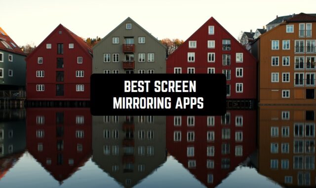 12 Best Screen Mirroring Apps for Android & iOS
