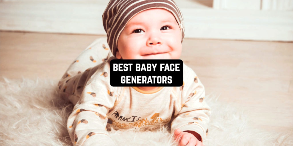 13 Best Baby Face Generator Apps & sites 2023 Freeappsforme Free