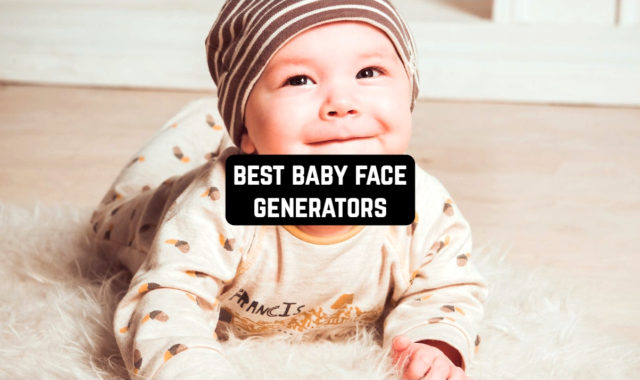 13 Best Baby Face Generator Apps & Websites 2023