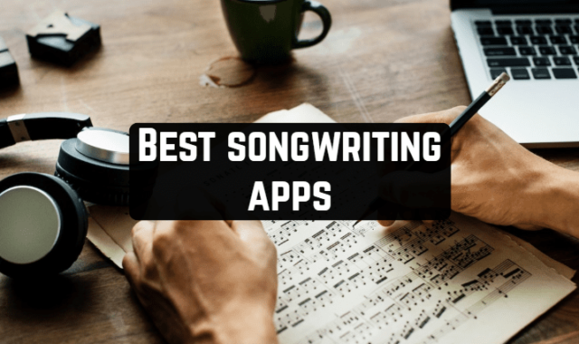 10 Best Songwriting Apps for Android & iOS