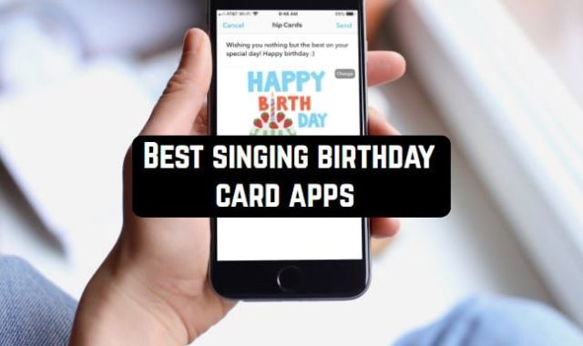 7 Best singing birthday card apps for Anroid & iOS