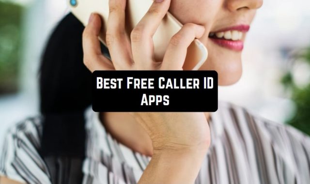 11 Best Free Caller ID Apps for Android & iOS