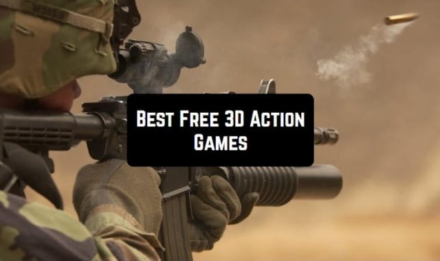 15 Free 3D Action Games Android & iOS