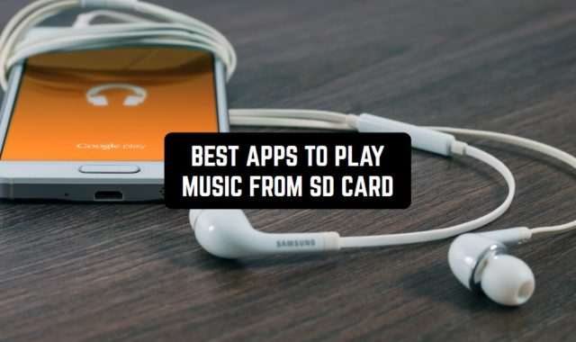13 Best Apps to Play Music From SD Card for Android & iOS