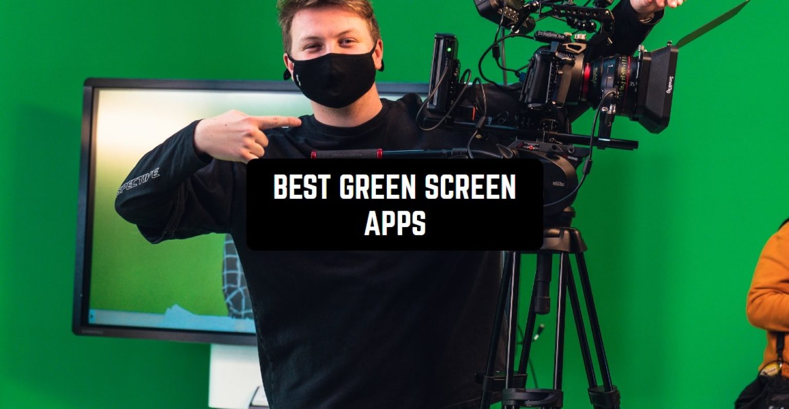 11 Best Green Screen Apps for Android & iOS Freeappsforme Free apps