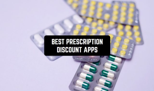 11 Best Prescription Discount Apps (Android & iOS)
