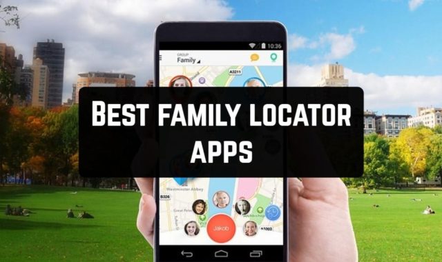 15 Best Family Locator Apps for Android & iOS