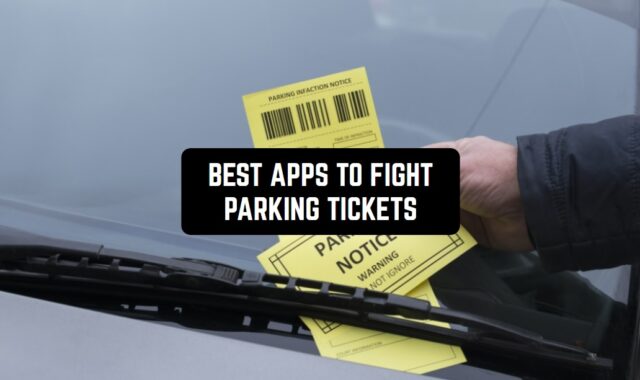 6 Best Apps to Fight Parking Tickets (Android & iOS)
