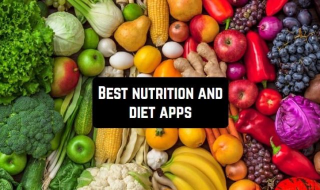 17 Best Nutrition and Diet Apps for Android & iOS