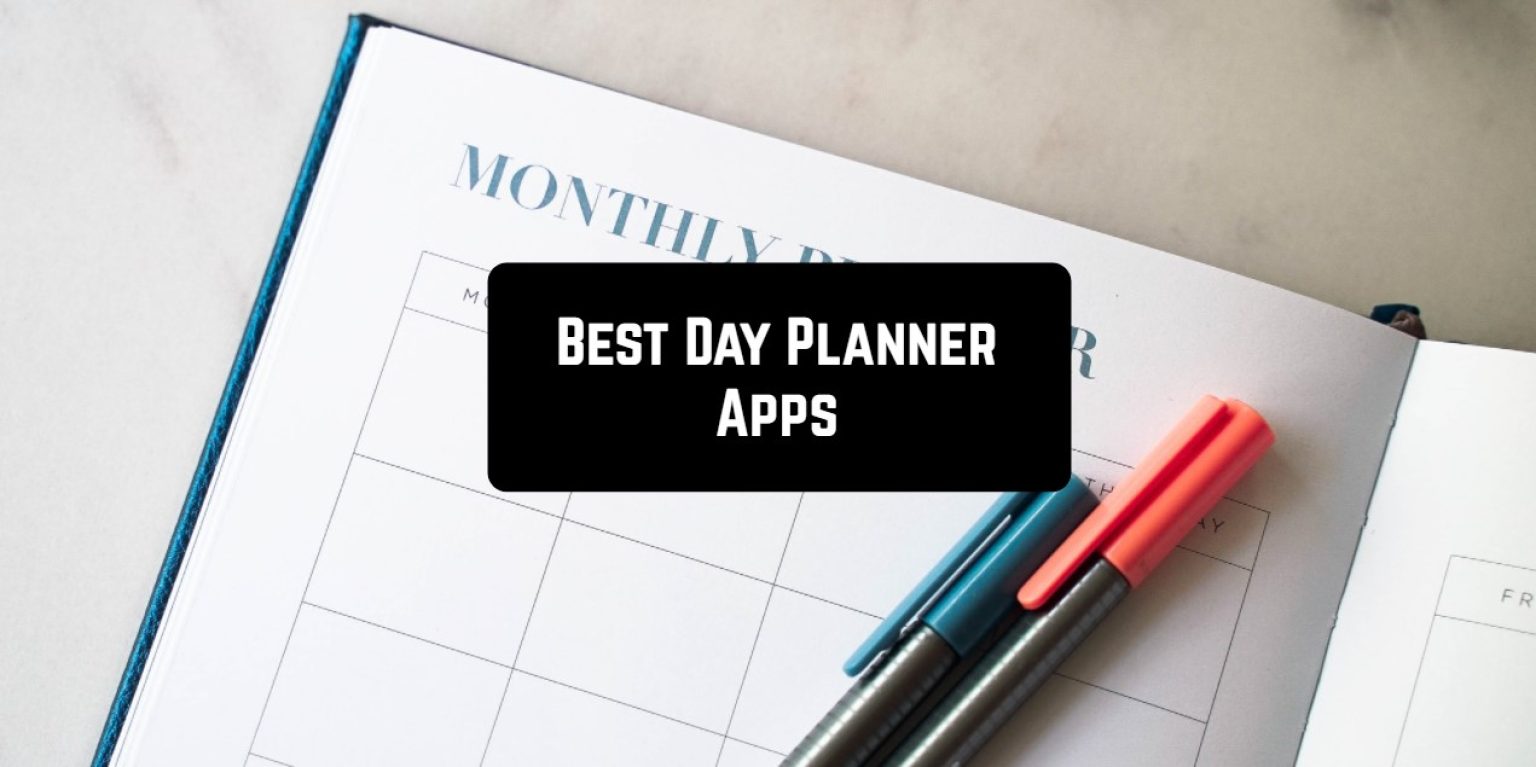 11 Best day planner apps for Android & iOS Free apps for Android and iOS