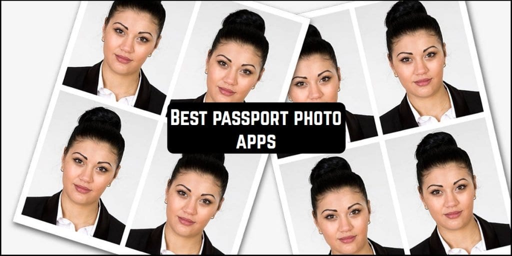13 Best Passport Photo Apps for Android & iOS Freeappsforme Free
