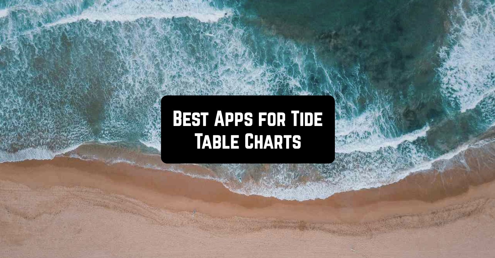 Best Apps for Tide Table Charts