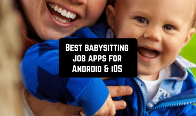 9 Best Babysitting Job Apps for Android & iOS