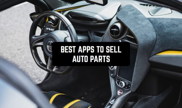 11 Best Apps to Sell Auto Parts (Android & iOS)