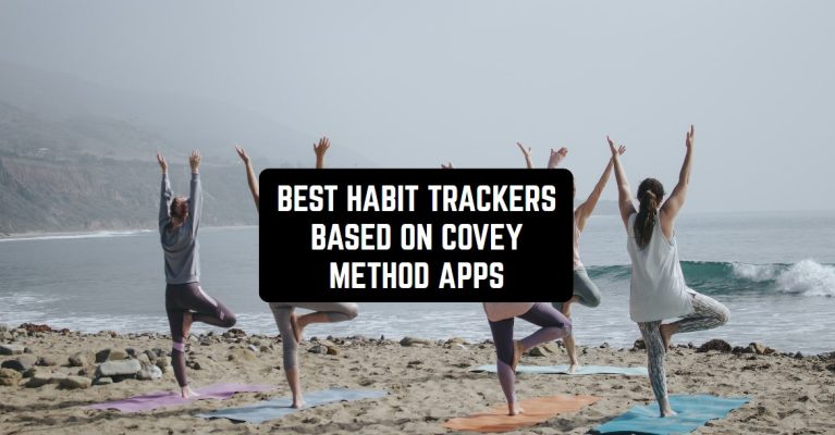 BEST HABIT TRACKERS BASED ON COVEY METHOD APPS1
