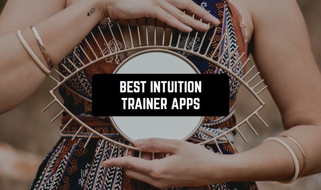 11 Best Intuition Trainer Apps for Android & iOS