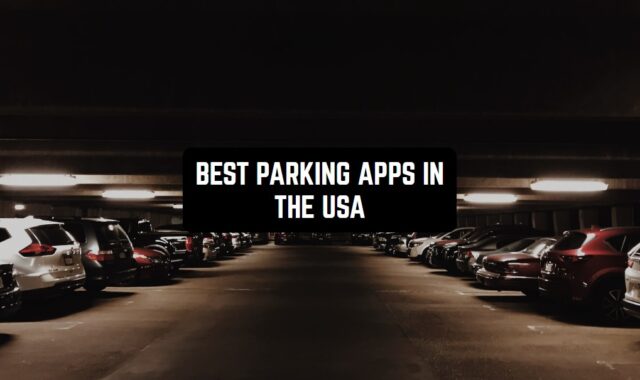 7 Best Parking Apps In the USA (Android & iOS)