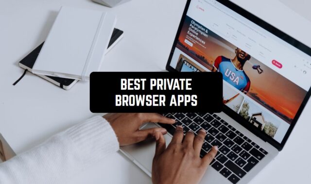 12 Best Private Browser Apps for Android & iOS