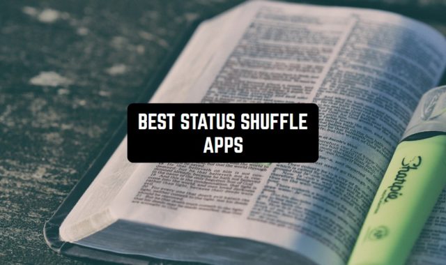 11 Best Status Shuffle Apps for Android & iOS