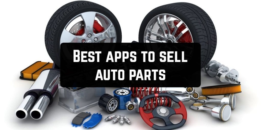 9 Best apps to sell auto parts (Android & iOS) Free apps for Android