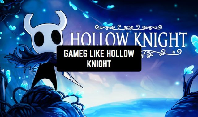 11 Games like Hollow Knight for Android & iOS