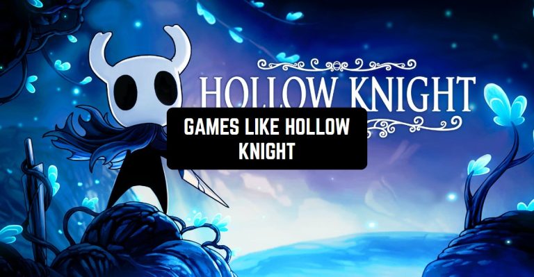 GAMES LIKE HOLLOW KNIGHT1