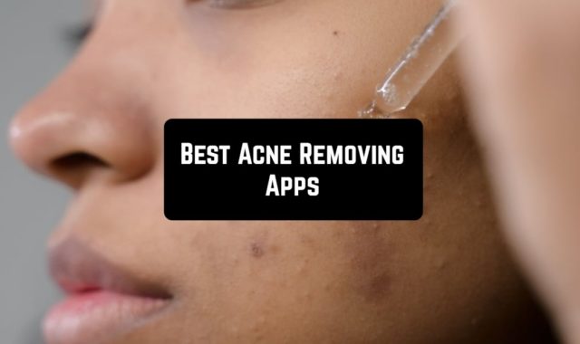 15 Best Acne Removing Apps for Android & iOS