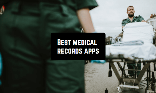 9 Best Medical Records Apps for Emergency Cases