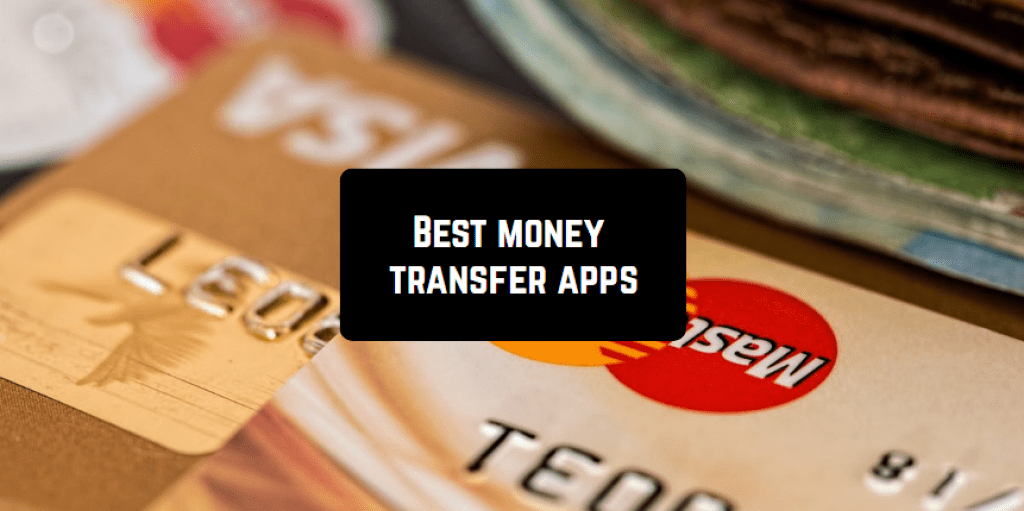 List Of Money Transfer Apps