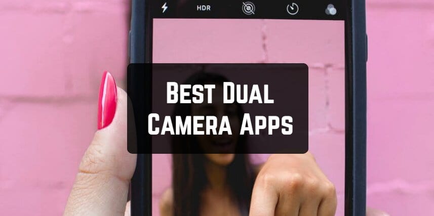 Best Dual Camera Apps