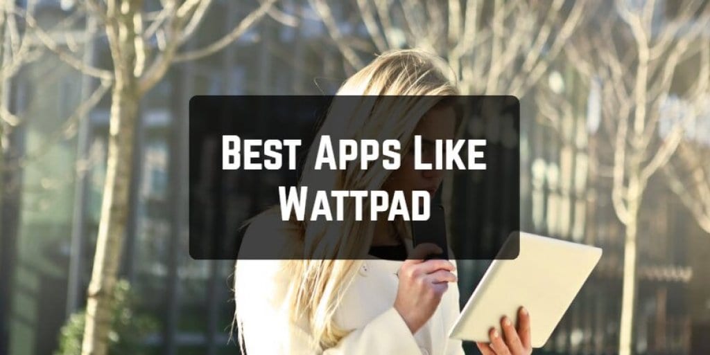9 Best Apps Like Wattpad (Android & iOS) Freeappsforme Free apps for Android and iOS