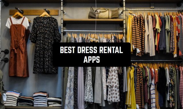11 Best Dress Rental Apps (Android & iOS)