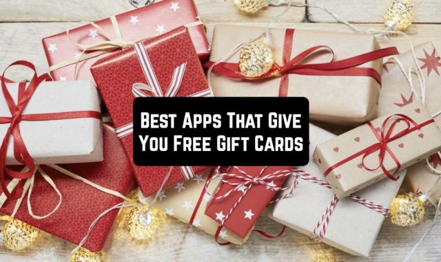 45 Best Apps That Give You Free Gift Cards (Android & iOS)