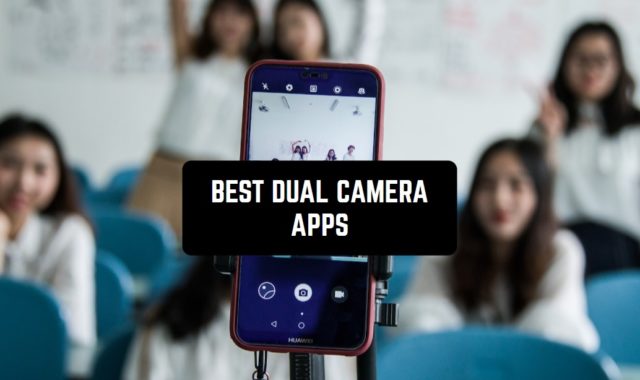 9 Best Dual Camera Apps for Android