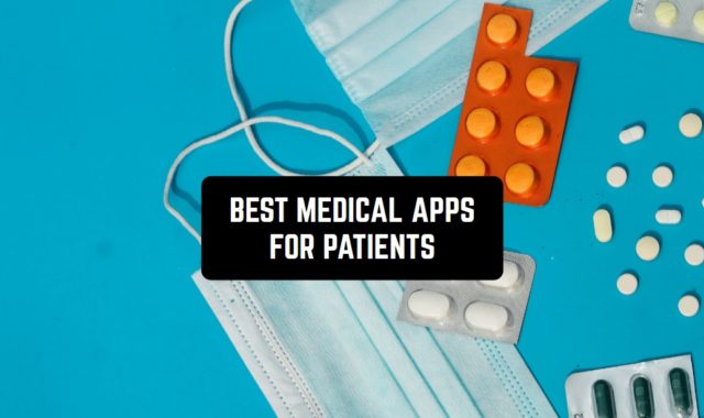 7 Best Medical Apps for patients (Android & iOS)