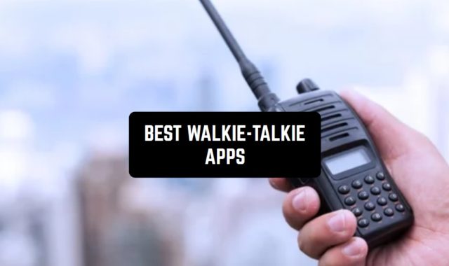 11 Best Walkie-Talkie Apps for Android & iOS