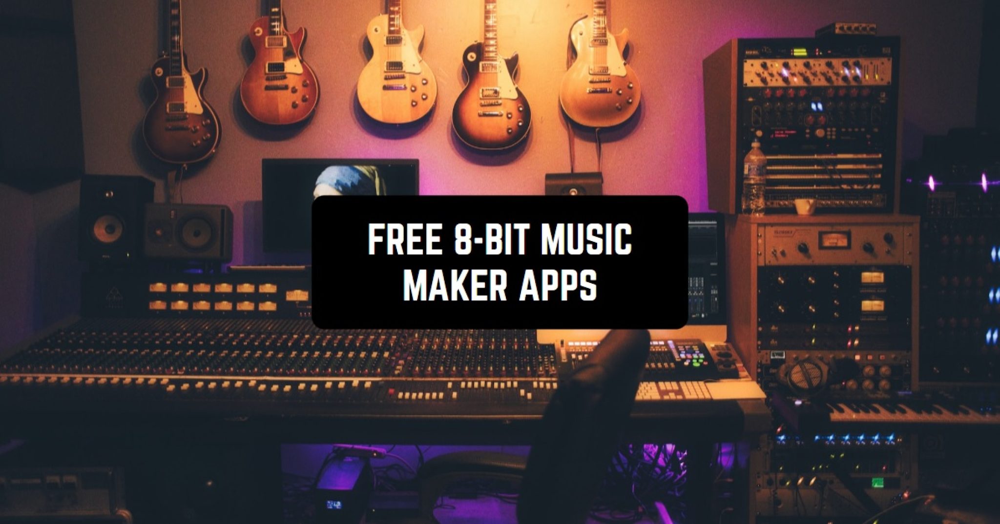 9 Free 8bit Music Maker Apps for Android & iOS Freeappsforme Free