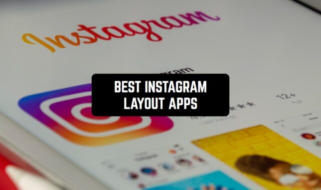 12 Best Instagram Layout Apps for Android & iOS