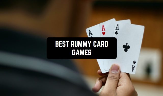 11 Best Rummy Card Games for Android & iOS