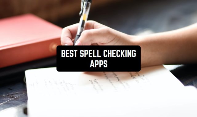 11 Best Spell Checking Apps For Android & iOS