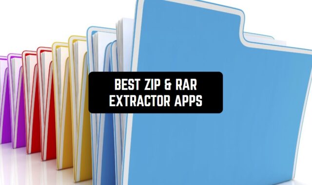 12 Best Zip & Rar Extractor Apps for Android & iOS