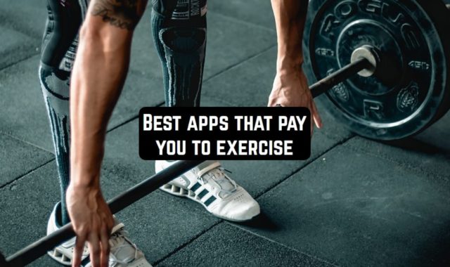 9 Best apps that pay you to exercise (Android & iOS)