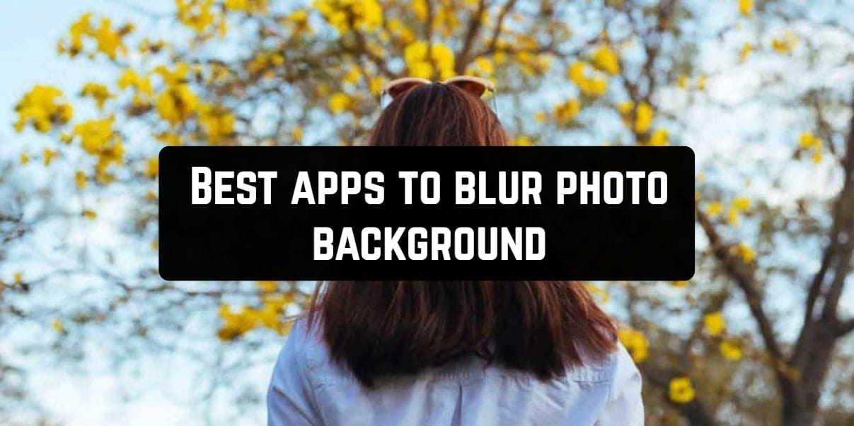 apps to blur background